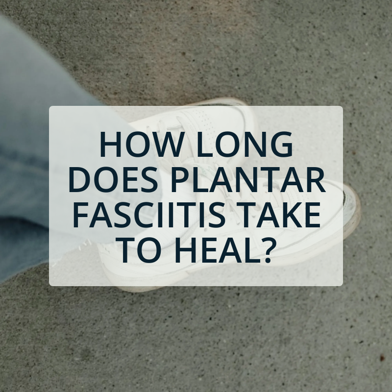 Understanding the Healing Timeline for Plantar Fasciitis