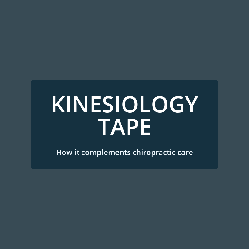 Understanding Kinesiology Tape: How It Complements Chiropractic Care