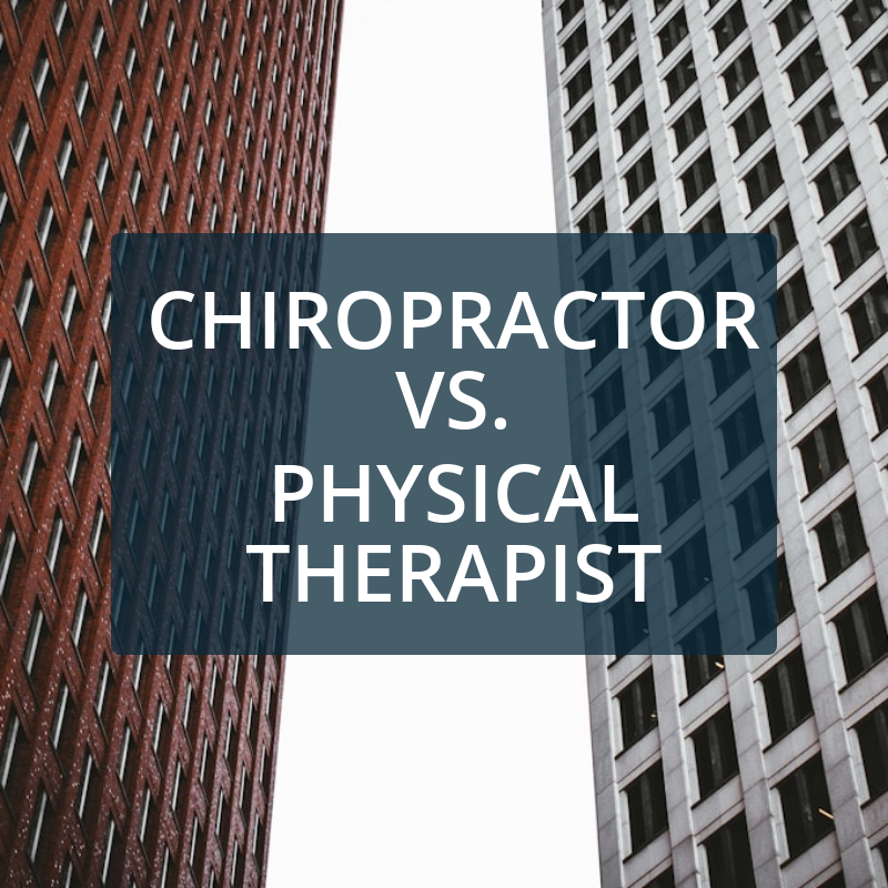 Chiropractor Vs. Physical Therapist