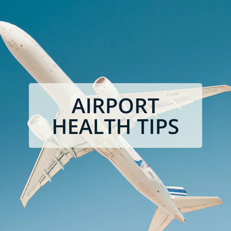 Airport Travel Tips for Better Health