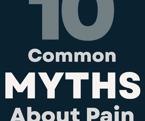 <p style="text-align: center;">10 Common Myths About Pain</p>