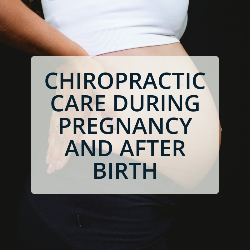 Chiropractic Care During Pregnancy and After Birth: A Guide for New and Expecting Mothers