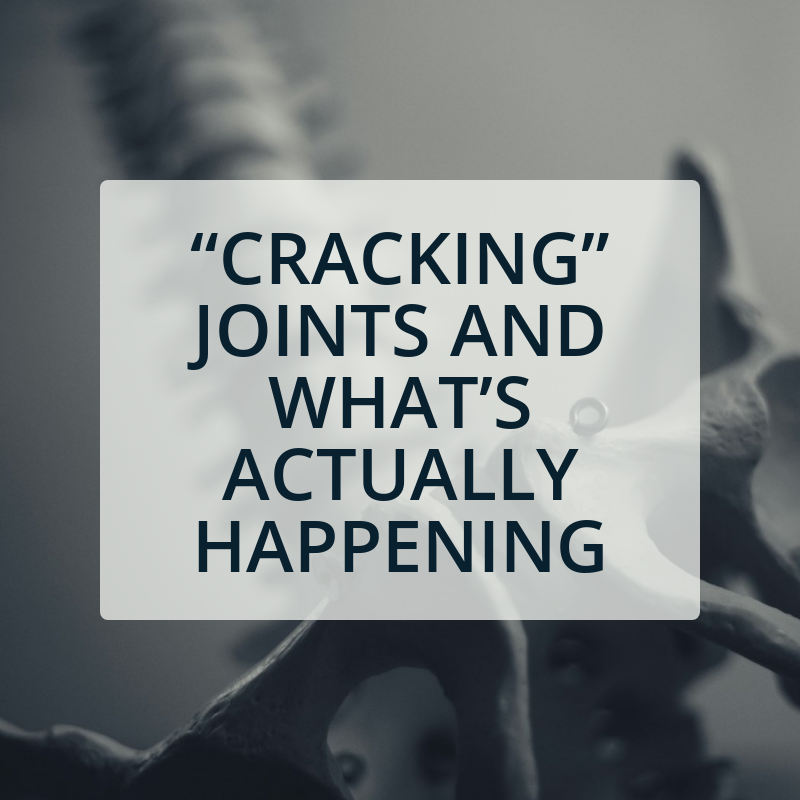 The Truth About “Cracking” Joints and What It Actually Does