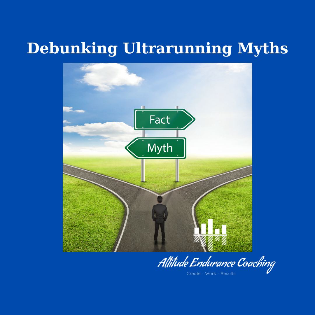 The Top 5 Myths About Ultrarunning Debunked
