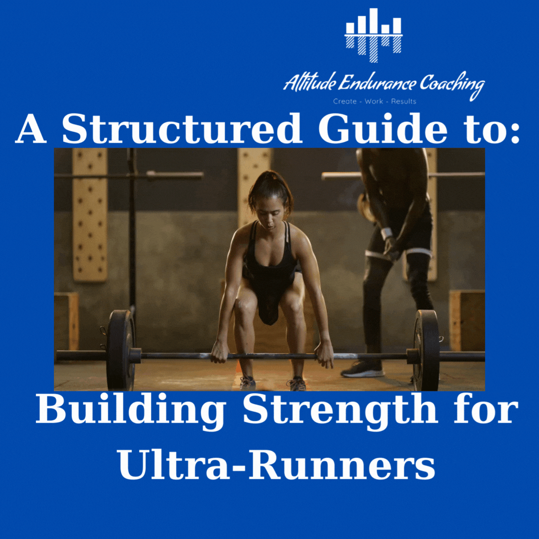A Structured Guide to Building Strength for Ultra-Runners