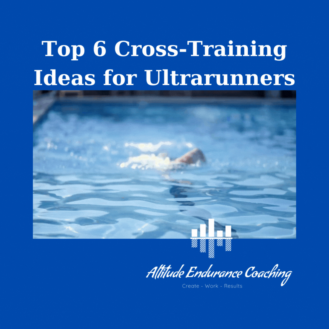 Conquering the Trails: Top 6 Cross-Training Ideas for Ultrarunners