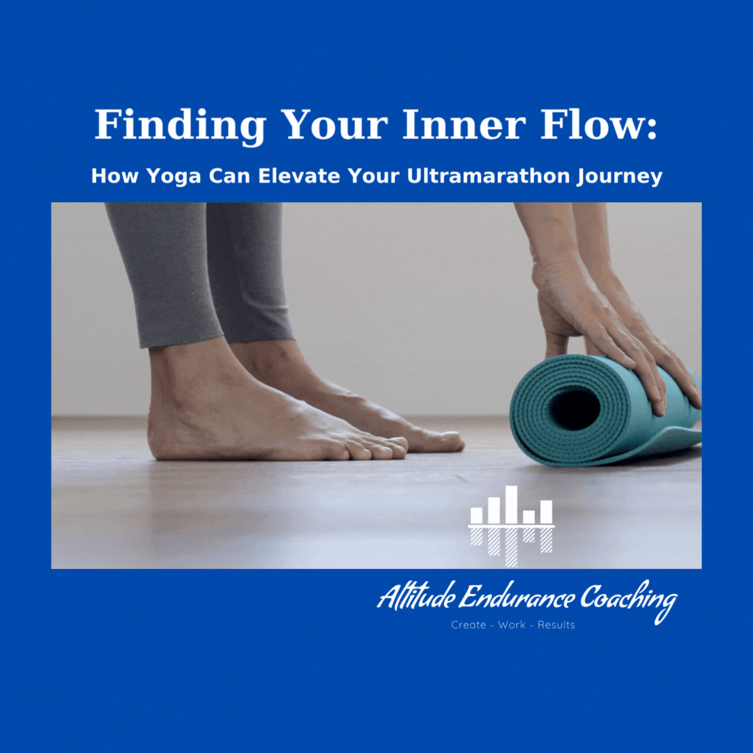  Finding Your Inner Flow: How Yoga Can Elevate Your Ultramarathon Journey