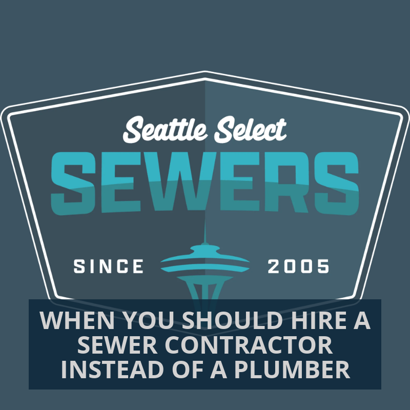 Why You Should Hire a Sewer Contractor Instead of a Plumber