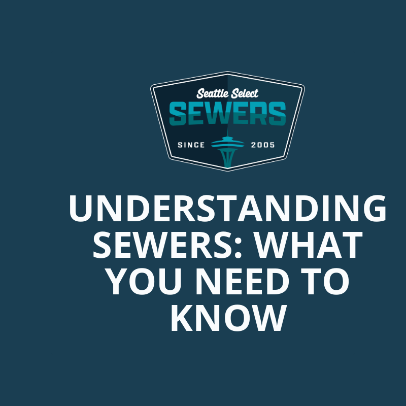 Understanding Sewers: What You Need to Know