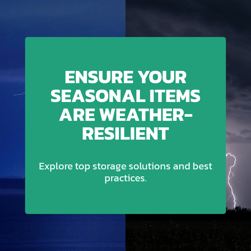 Weather Resilience for Outdoor Storage: Protecting Seasonal Items in Extreme Conditions