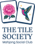 The Tile Society Mahjong Social Club