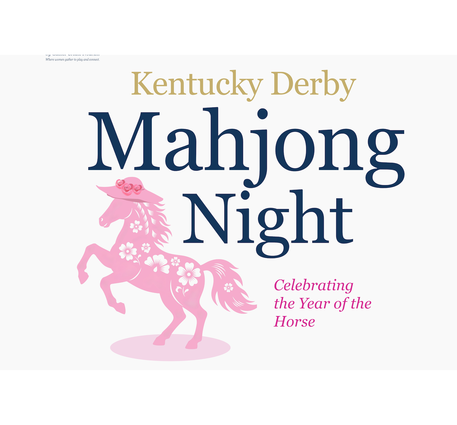 <p><strong>Run for the Roses & Racks</strong><br><strong>A Kentucky Derby Mahjong Soirée</strong></p>