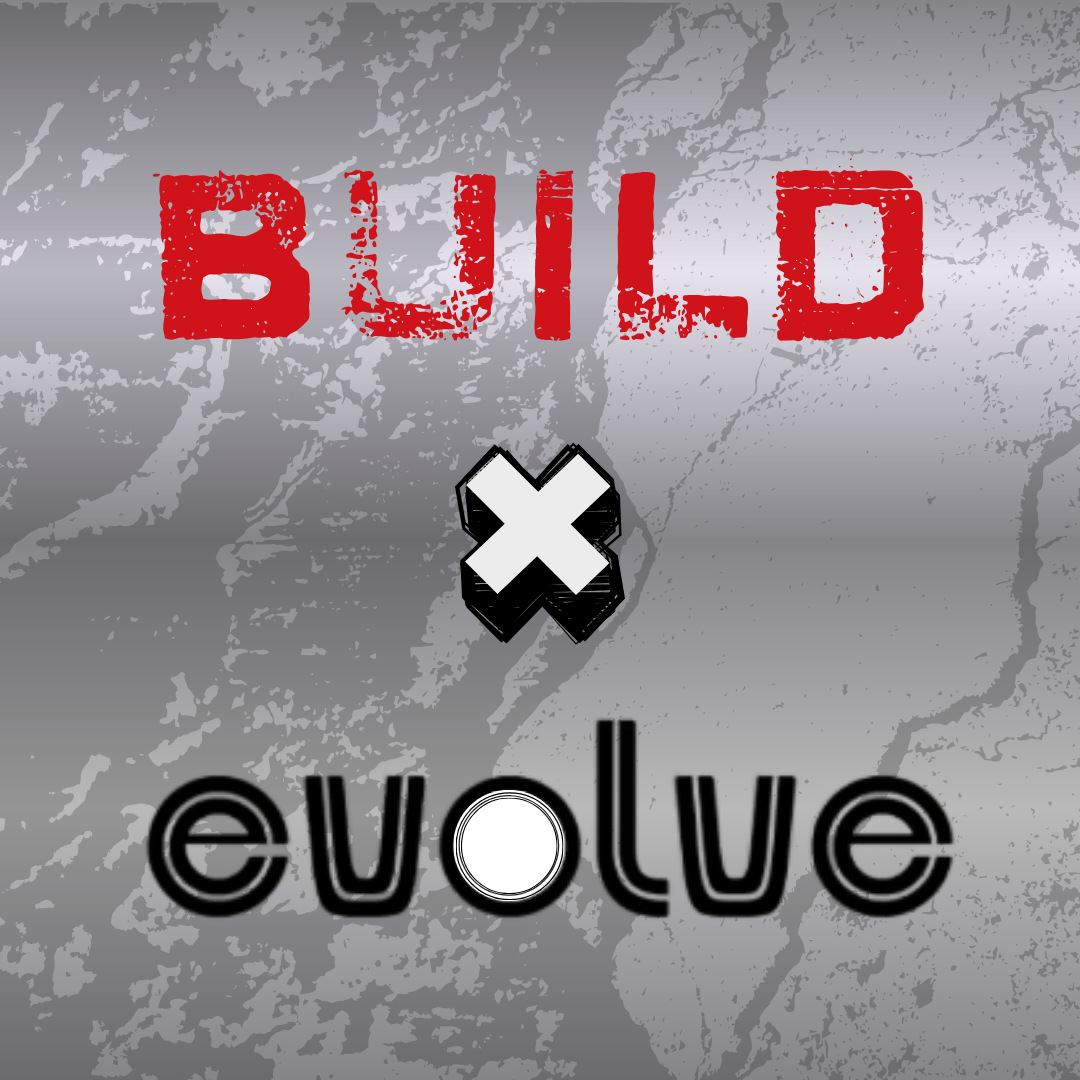 The Field Just Got Stronger: BUILD x Evolve