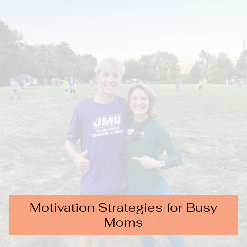 Effective Tips for Busy Moms to Stay Motivated and Get in Shape