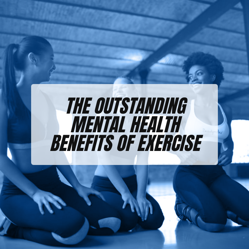 The Outstanding Mental Health Benefits of Exercise