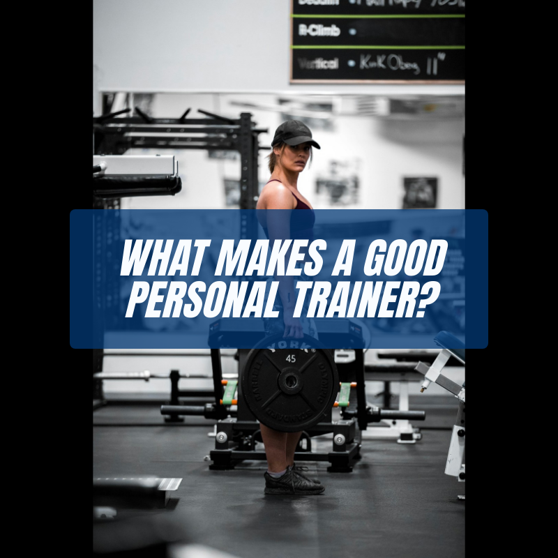 What Makes a Good Personal Trainer?