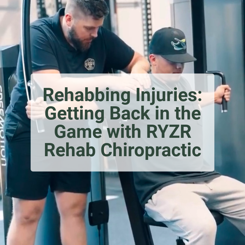 Rehabbing Injuries: Getting Back in the Game with RYZR Rehab Chiropractic