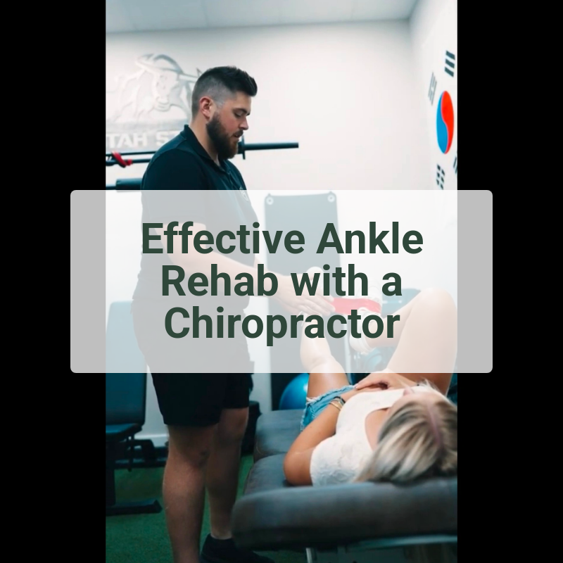 Effective Ankle Rehab with a Chiropractor