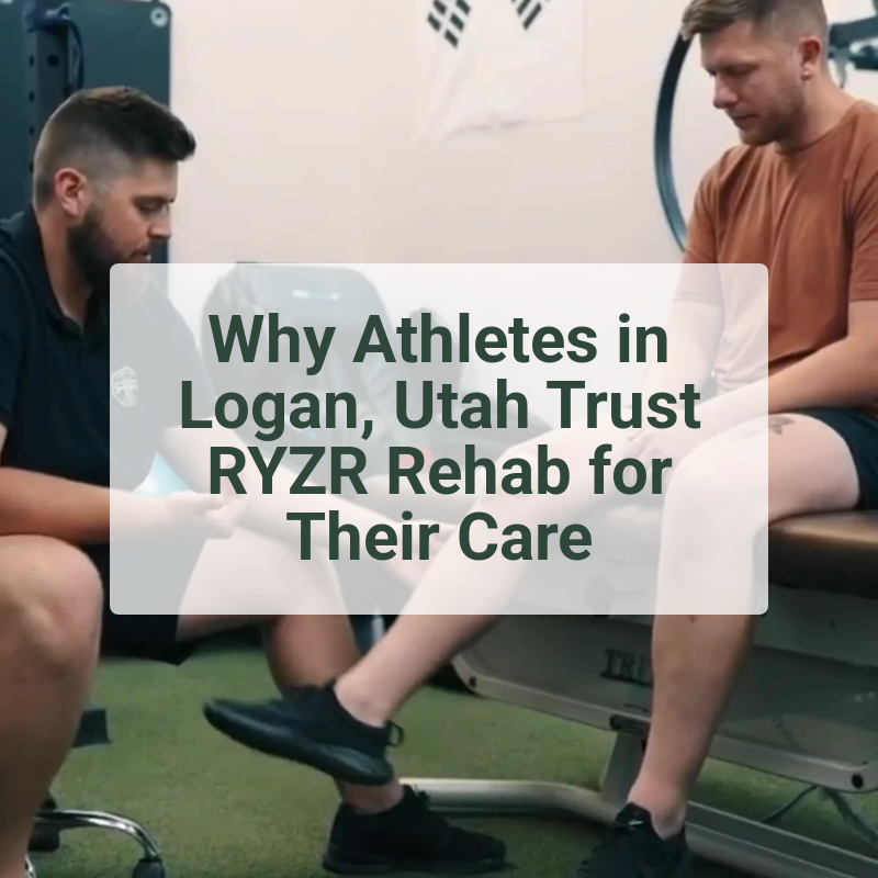 Why Athletes in Logan, Utah Trust RYZR Rehab for Their Care