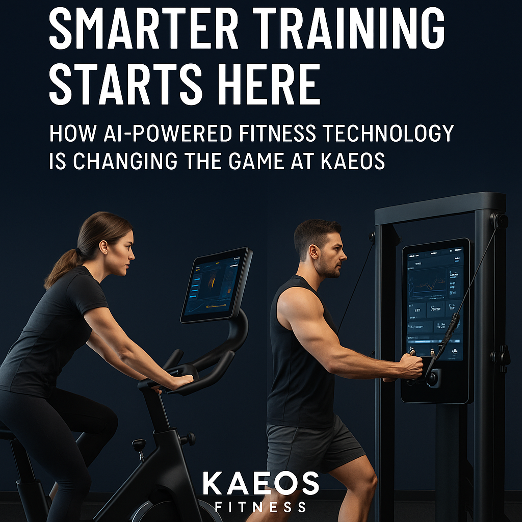 Smarter Training Starts Here: How AI-Powered Fitness Technology Is Changing the Game at Kaeos